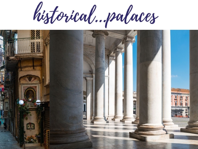 Naples and Its Historical Palaces